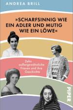 »Scharfsinnig wie ein Adler und mutig wie ein Löwe« af Andrea Brill