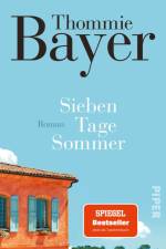 Sieben Tage Sommer af Thommie Bayer