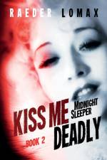 Kiss Me Deadly af Raeder Lomax
