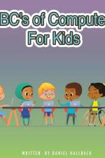 ABC's of Computers For Kids af Daniel Hallback