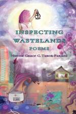 Inspecting Wastelands af Noeme Grace Tabor-Farjani