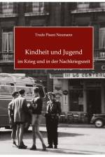 Kindheit und Jugend im Krieg und in der Nachkriegszeit af Trude Pisani Neumann