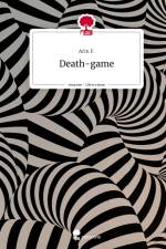 Death-game. Life is a Story - story.one af Arin F.
