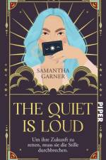 The Quiet is Loud af Samantha Garner