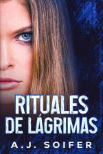 Rituales de lágrimas af A. J. Soifer