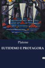 EUTIDEMO E PROTAGORA af Platone
