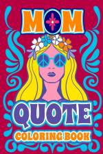 Mom Quotes Coloring Book af Tuhin Barua