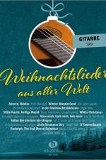 Weihnachtslieder aus aller Welt - Gitarre solo