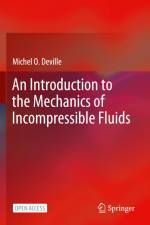 An Introduction to the Mechanics of Incompressible Fluids af Michel O. Deville