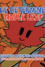 The Determined Maple Leaf af Elizabeth Martineau-Marshall