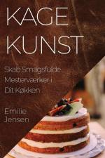 Kagekunst af Emilie Jensen