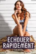 Échouer Rapidement af Eva Rossi