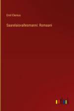 Saarelaisvallesmanni: Romaani af Emil Elenius