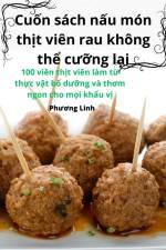 Cu¿n sách n¿u món th¿t viên rau không th¿ c¿¿ng l¿i af Ph¿¿ng Linh