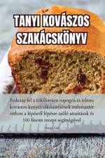 TANYI KOVÁSZOS SZAKÁCSKÖNYV af Hanga Gál