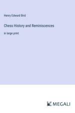 Chess History and Reminiscences