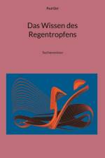 Das Wissen des Regentropfens af Paul Gisi