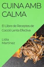 Cuina Amb Calma af Lídia Martínez