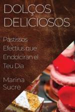 Dolços Deliciosos af Marina Sucre