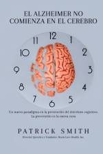 ELALZHEIMER NO COMIENZA EN EL CEREBRO af Patrick S Smith