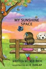 My Sunshine Space af M. E. Rich