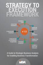 Strategy to Execution Framework version 1.5 af Iiba
