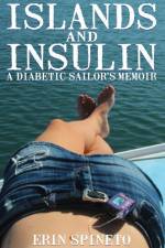 Islands and Insulin af Erin Spineto