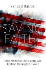 Saving Faith af Randall Balmer