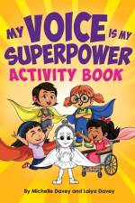 My Voice is My Superpower af Michelle Davey