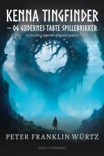 Kenna Tingfinder - og gudernes tabte spillebrikker