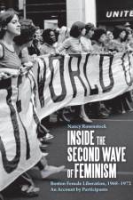 Inside the Second Wave of Feminism af Nancy Rosenstock