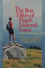 The Best Hikes of Pisgah National Forest af C Franklin Goldsmith