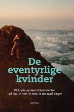 De eventyrlige kvinder af Kvindelige Eventyreres Klub