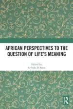 African Perspectives to the Question of Life's Meaning