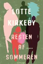 Resten af sommeren af Lotte Kirkeby