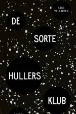 De sorte hullers klub af Lise Villadsen