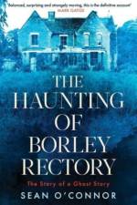 The Haunting of Borley Rectory af Sean O'Connor