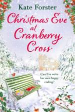 Christmas Eve at Cranberry Cross af Kate Forster