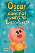 Oscar the Piglet does not want to wash up af Elizaveta Akimova