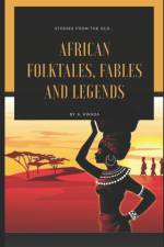African folktales, fables and legends af Allahya Kwada
