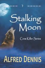 Stalking Moon af Alfred Dennis