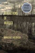 Reflections of Murder af Margaret Holbrook