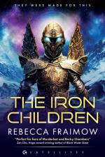 The Iron Children af Rebecca Fraimow