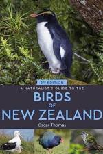 A Naturalist's Guide to the Birds Of New Zealand af Oscar Thomas