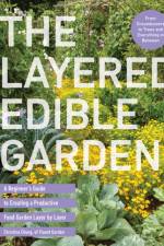 The Layered Edible Garden af Christina Chung
