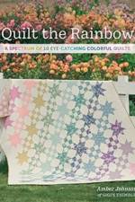 Quilt the Rainbow: A Spectrum of 10 Eye-Catching Colorful Quilts af Amber Johnson
