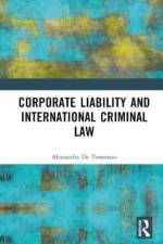 Corporate Liability and International Criminal Law af Alessandra De Tommaso