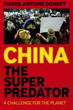 China the Super Predator af Pierre-Antoine Donnet