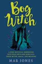 Bog Witch af Mab Jones