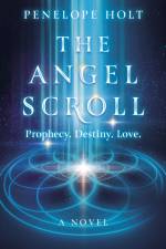 Angel Scroll, The af Penelope Holt